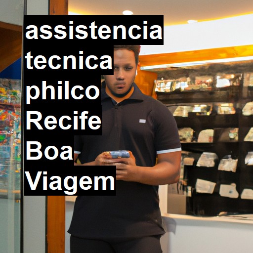 Assistência Técnica philco  em Recife Boa Viagem |  R$ 99,00 (a partir)