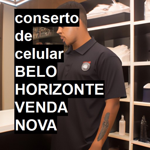 Conserto de Celular em BELO HORIZONTE VENDA NOVA - R$ 99,00