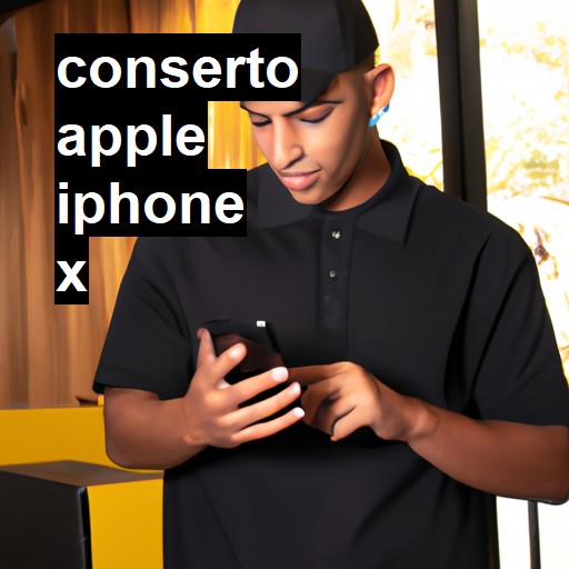 Conserto em APPLE IPHONE X | Veja o preço