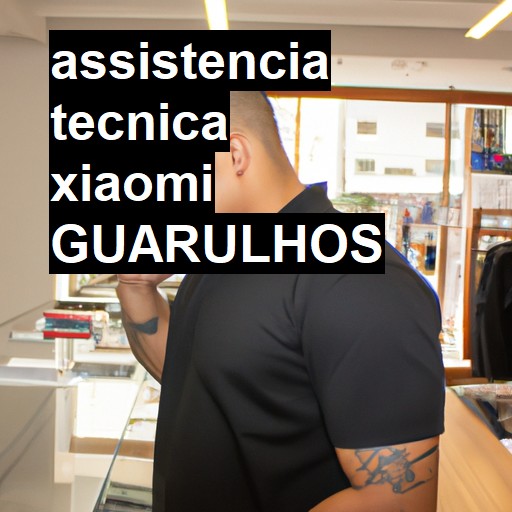 Assistência Técnica xiaomi  em Guarulhos |  R$ 99,00 (a partir)