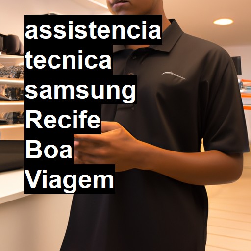 Assistência Técnica Samsung  em recife boa viagem |  R$ 99,00 (a partir)