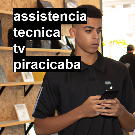 Assistência Técnica tv  em Piracicaba |  R$ 99,00 (a partir)