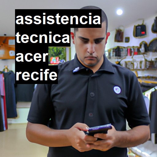 Assistência Técnica acer  em Recife |  R$ 99,00 (a partir)