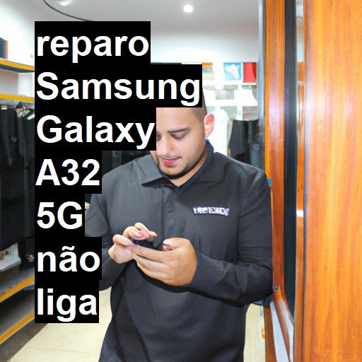 SAMSUNG GALAXY A32 5G NÃO LIGA | ConsertaSmart