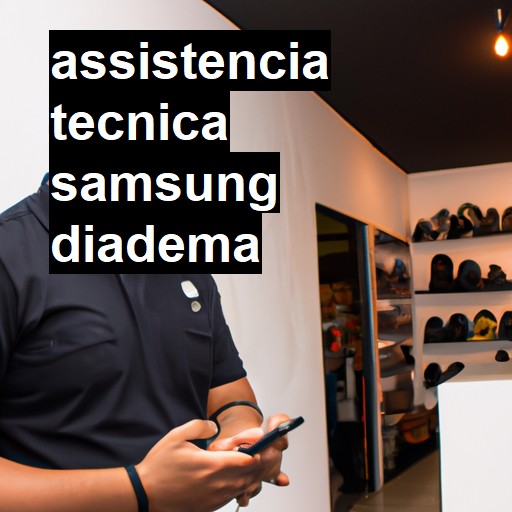 Assistência Técnica Samsung  em Diadema |  R$ 99,00 (a partir)