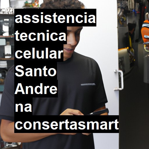 Assistência Técnica de Celular em Santo André |  R$ 99,00 (a partir)