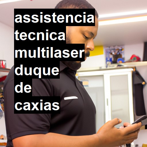 Assistência Técnica multilaser  em Duque de Caxias |  R$ 99,00 (a partir)