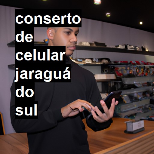 Conserto de Celular em Jaraguá do Sul - R$ 99,00