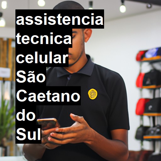 Assistência Técnica de Celular em São Caetano do Sul |  R$ 99,00 (a partir)