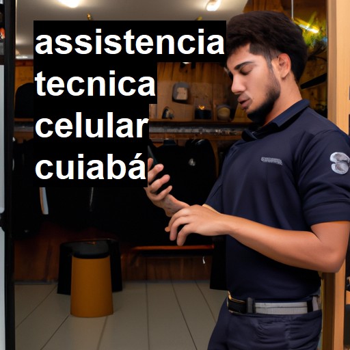 Assistência Técnica de Celular em Cuiabá |  R$ 99,00 (a partir)