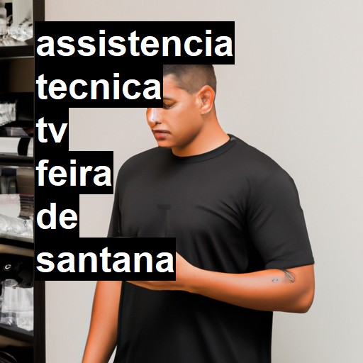 Assistência Técnica tv  em Feira de Santana |  R$ 99,00 (a partir)