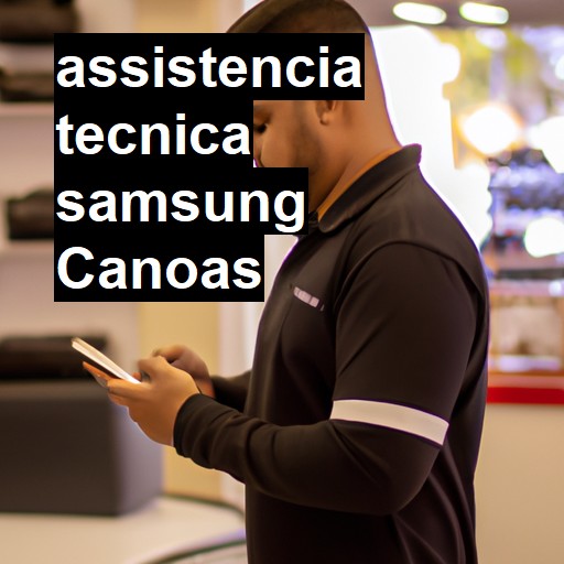 Assistência Técnica Samsung  em Canoas |  R$ 99,00 (a partir)