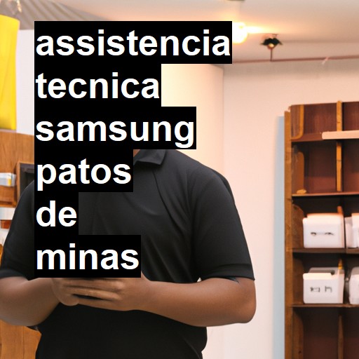 Assistência Técnica Samsung  em Patos de Minas |  R$ 99,00 (a partir)