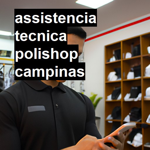 Assistência Técnica polishop  em Campinas |  R$ 99,00 (a partir)