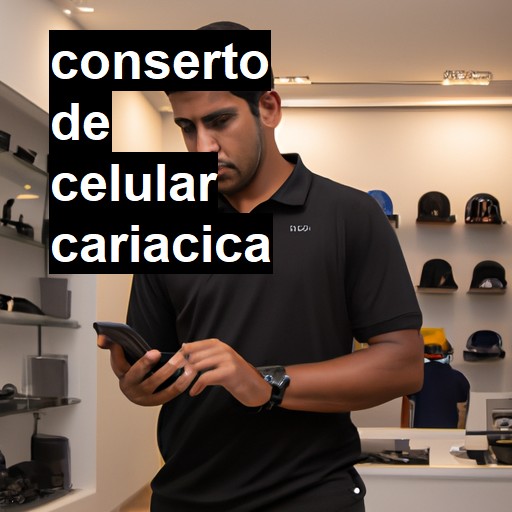 Conserto de Celular em Cariacica - R$ 99,00