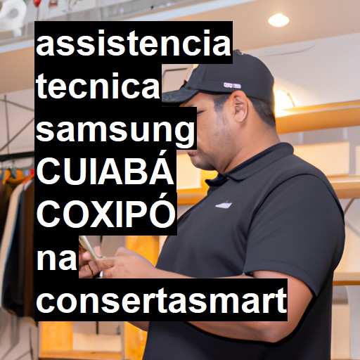 Assistência Técnica Samsung  em CUIABA COXIPO |  R$ 99,00 (a partir)