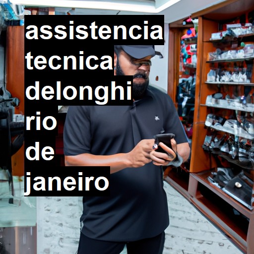 Assistência Técnica delonghi  em Rio de Janeiro |  R$ 99,00 (a partir)