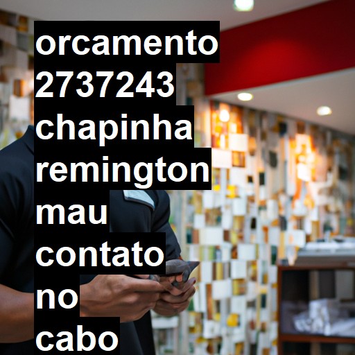 CHAPINHA REMINGTON MAU CONTATO NO CABO DA CHAPINHA, ELA LIGA E DESLIGA | ConsertaSmart Campinas Amoreiras (DESATIVADA)