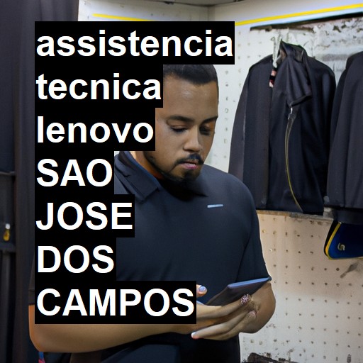 Assistência Técnica lenovo  em São José dos Campos |  R$ 99,00 (a partir)