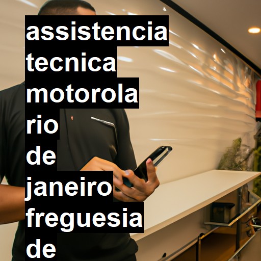 Assistência Técnica Motorola  em rio de janeiro freguesia de jacarepagua |  R$ 99,00 (a partir)