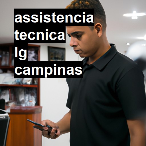 Assistência Técnica LG  em Campinas |  R$ 99,00 (a partir)