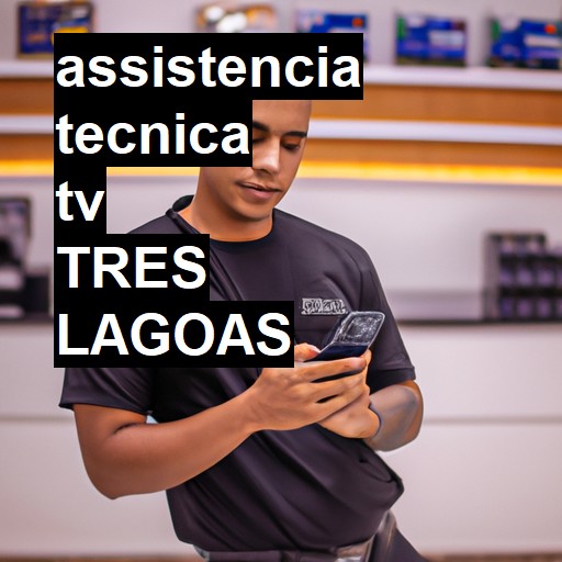 Assistência Técnica tv  em Três Lagoas |  R$ 99,00 (a partir)