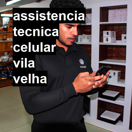 Assistência Técnica de Celular em Vila Velha |  R$ 99,00 (a partir)