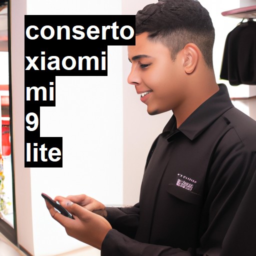 Conserto em Xiaomi Mi 9 Lite | Veja o preço