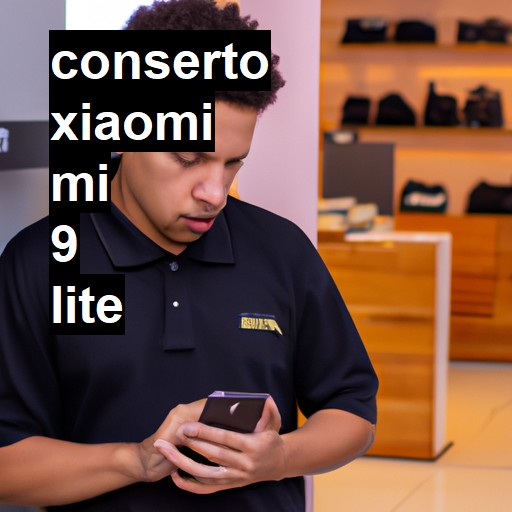 Conserto em Xiaomi Mi 9 Lite | Veja o preço