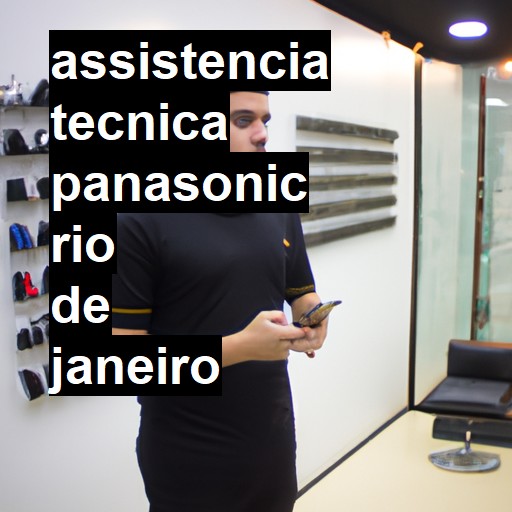 Assistência Técnica panasonic  em Rio de Janeiro |  R$ 99,00 (a partir)