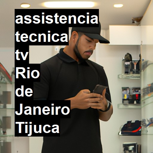 Assistência Técnica tv  em Rio de Janeiro Tijuca |  R$ 99,00 (a partir)