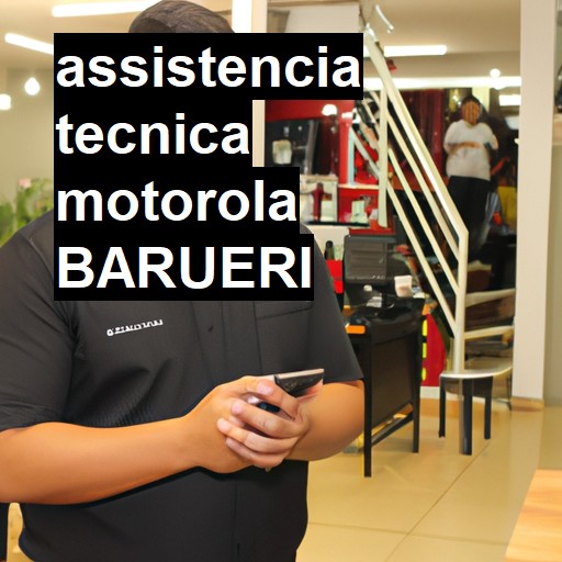 Assistência Técnica Motorola  em Barueri |  R$ 99,00 (a partir)