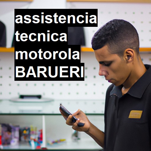 Assistência Técnica Motorola  em Barueri |  R$ 99,00 (a partir)