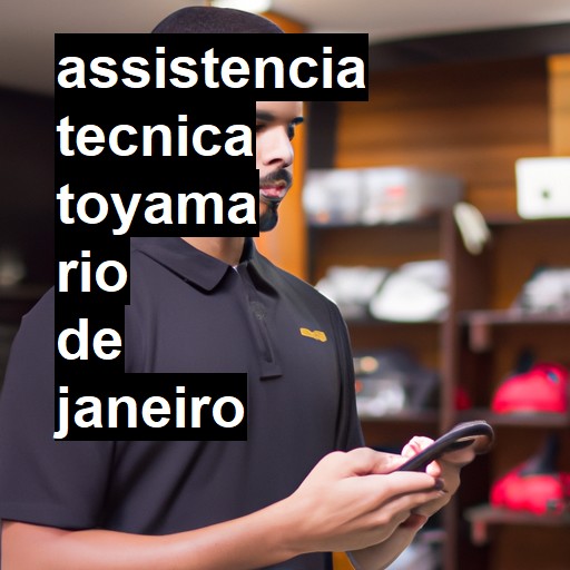 Assistência Técnica toyama  em Rio de Janeiro |  R$ 99,00 (a partir)