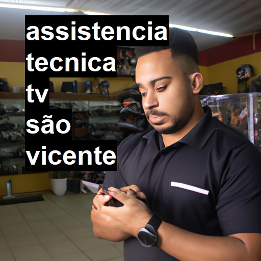 Assistência Técnica tv  em São Vicente |  R$ 99,00 (a partir)