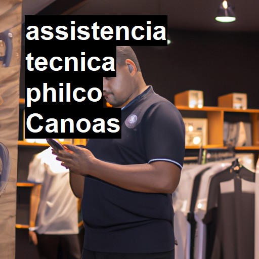 Assistência Técnica philco  em Canoas |  R$ 99,00 (a partir)