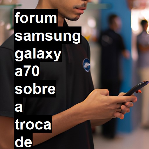SAMSUNG GALAXY A70 - SOBRE A TROCA DE TELA DE UM A70 OU A71 ELE PERDE A BIOMETRIA | ConsertaSmart 