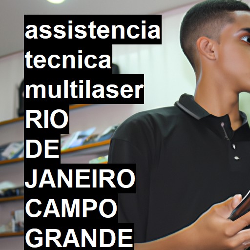 Assistência Técnica multilaser  em rio de janeiro campo grande |  R$ 99,00 (a partir)