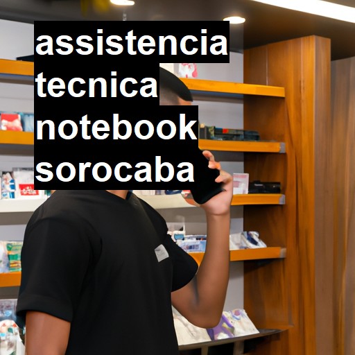 Assistência Técnica notebook  em Sorocaba |  R$ 99,00 (a partir)