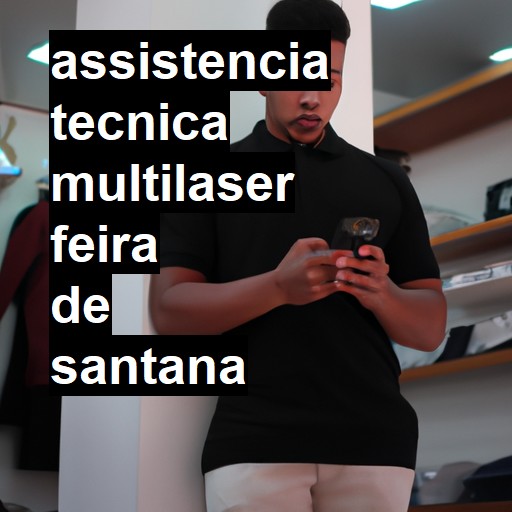 Assistência Técnica multilaser  em Feira de Santana |  R$ 99,00 (a partir)