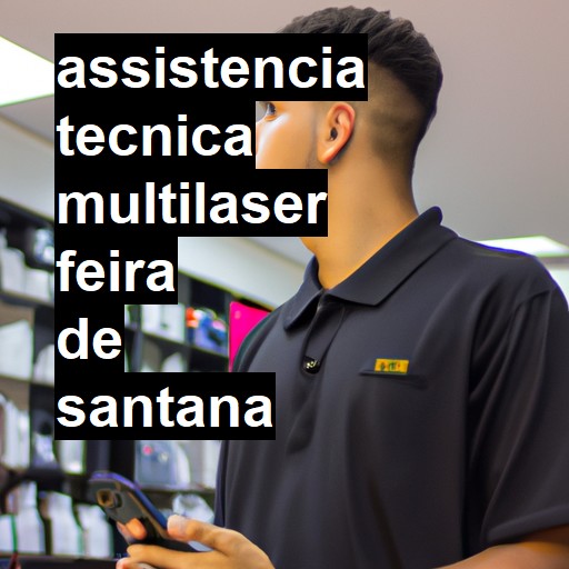 Assistência Técnica multilaser  em Feira de Santana |  R$ 99,00 (a partir)