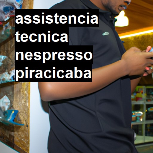 Assistência Técnica nespresso  em Piracicaba |  R$ 99,00 (a partir)