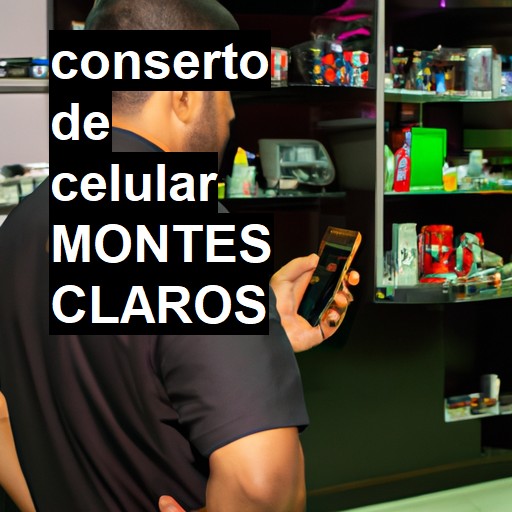 Conserto de Celular em Montes Claros - R$ 99,00