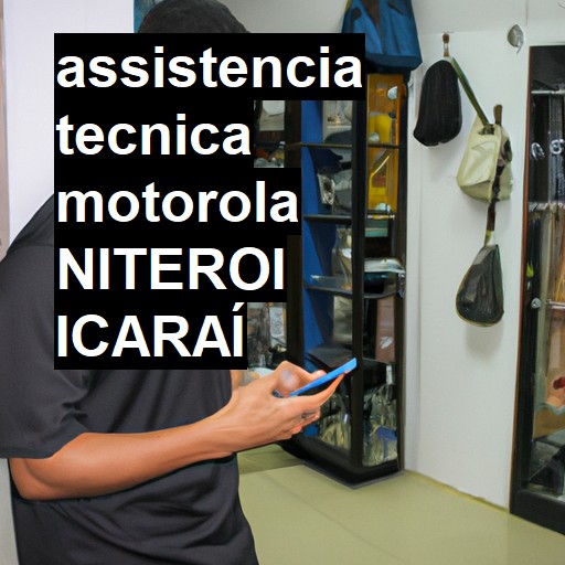 Assistência Técnica Motorola  em niteroi icarai |  R$ 99,00 (a partir)