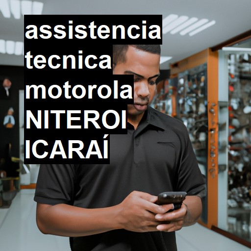 Assistência Técnica Motorola  em niteroi icarai |  R$ 99,00 (a partir)