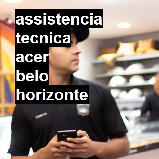 Assistência Técnica acer  em Belo Horizonte |  R$ 99,00 (a partir)