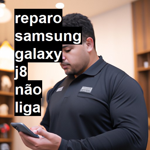 SAMSUNG GALAXY J8 NÃO LIGA | ConsertaSmart