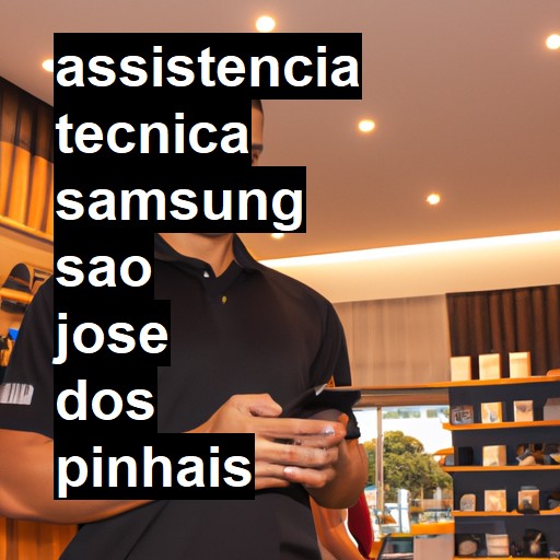Assistência Técnica Samsung  em São José dos Pinhais |  R$ 99,00 (a partir)