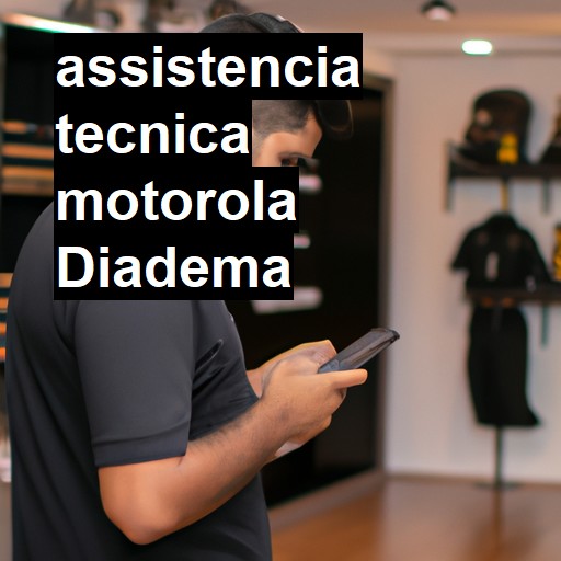 Assistência Técnica Motorola  em Diadema |  R$ 99,00 (a partir)