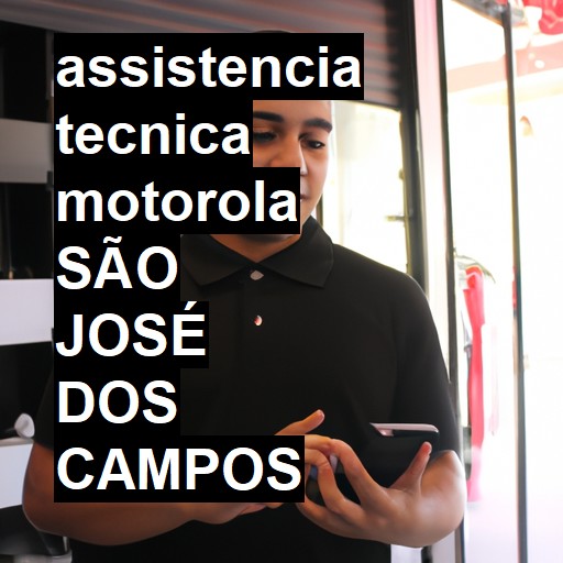 Assistência Técnica Motorola  em São José dos Campos |  R$ 99,00 (a partir)